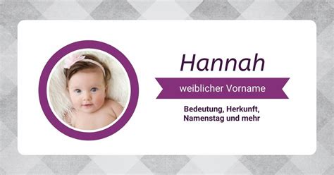 namenstag hannah|Name Hannah: Bedeutung, Herkunft, Beliebtheit